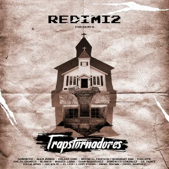 Trapstornadores by Redimi2