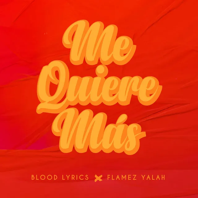 Blood Lyrics (Me Quiere Mas) - Radio Edit