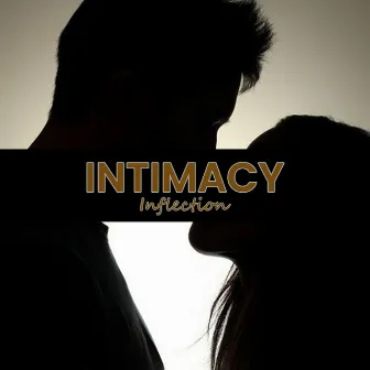 Intimacy by Inflection