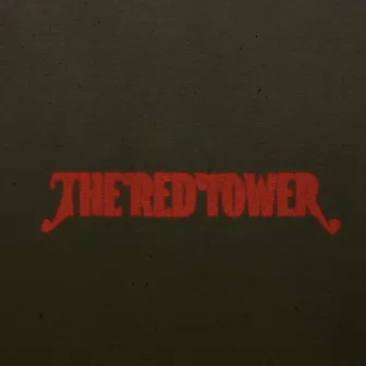 The Red Tower (Dub) by Taj Campman