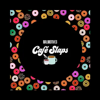 Cafe Slaps by MaliMotives