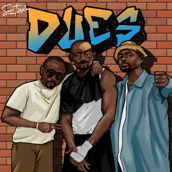 Dues by Sean Tizzle