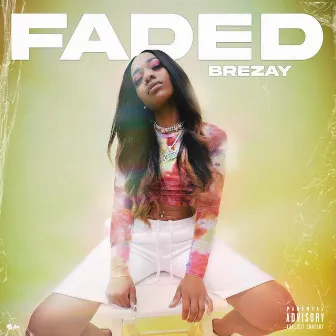 Faded by Brezay