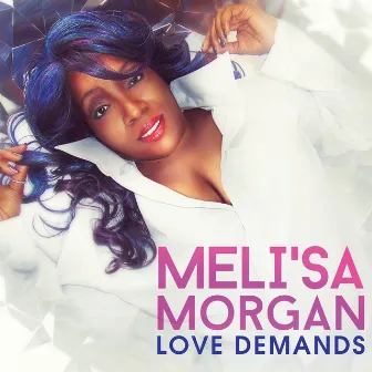 Love Demands by Meli'sa Morgan