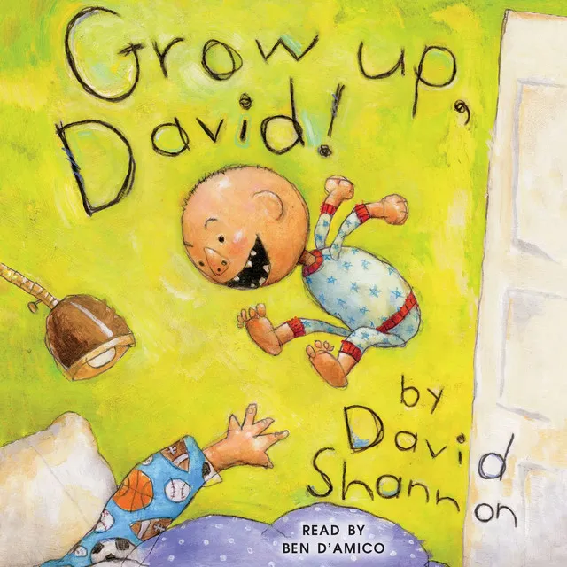 Grow Up, David! - Unabridged