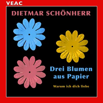 Drei Blumen aus Papier by Dietmar Schönherr