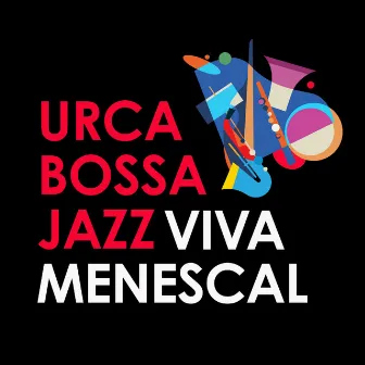 Viva Menescal by Urca Bossa Jazz