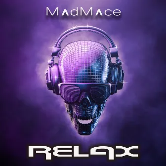 Relax by Madmace