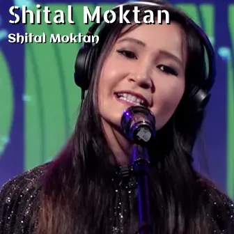 Shital Moktan by Shital Moktan