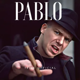 Pablo by TRILE