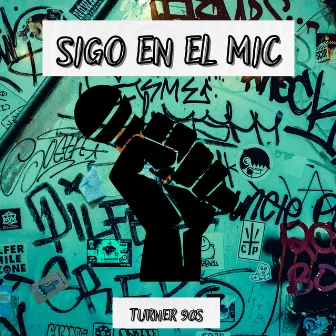 Sigo en el Mic by Turner 90s