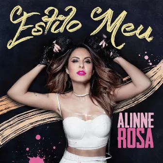 Estilo Meu - EP by Alinne Rosa