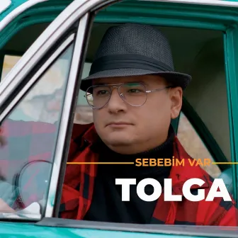 Sebebim Var by Tolga