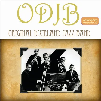 ODJB by Original Dixieland Jazz Band