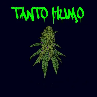 Tanto Humo by Paralizis