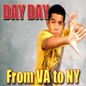 From VA 2 NY by Day Day