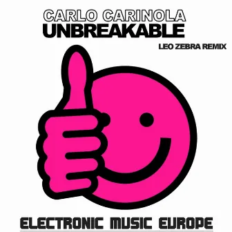 Unbreakable (Leo Zebra Remix) by Carlo Carinola