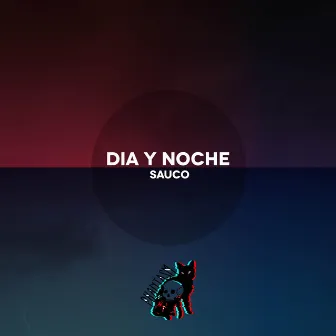 Dia y Noche by Sauco