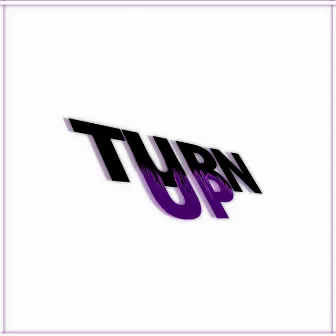 TurnUp by Ragoon Rabbit