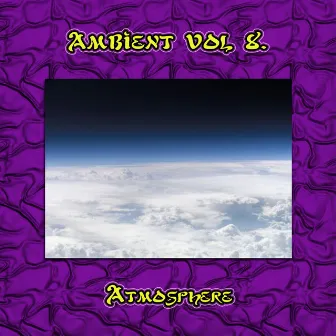 Ambient Vol. 8: Atmosphere by Frank Enea