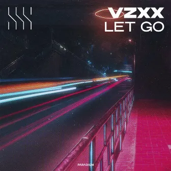 Let Go by VZXX