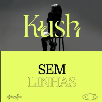 Sem Linhas by Barbara Kush