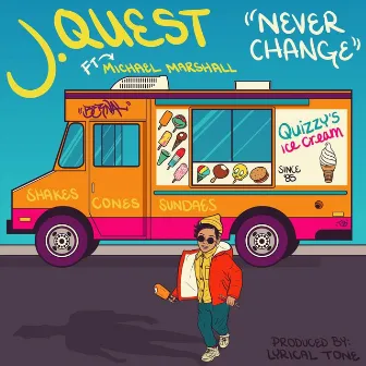 Never Change (feat. Michael Marshall) by J.Quest