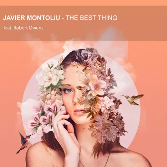 The Best Thing by Javier Montoliu