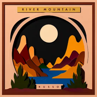 River Mountain by Russo