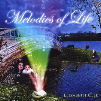 Melodies of Life by Elizabeth Clee