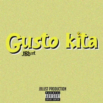 Gusto kita by JBLust