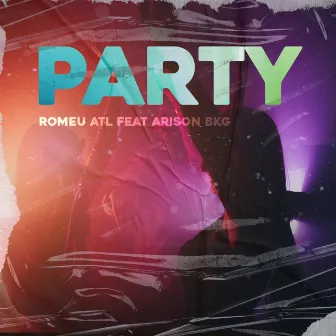 Party by Romeu ATL