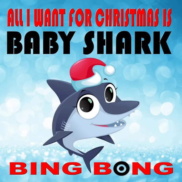 All I Want for Christmas Is Baby Shark