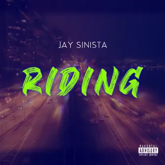 Riding by Jay Sinista