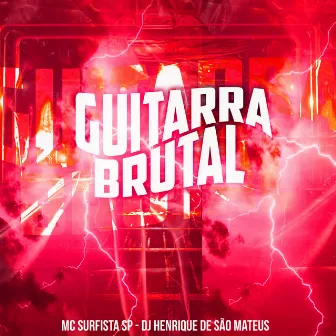 Guitarra Brutal by Mc Surfista SP