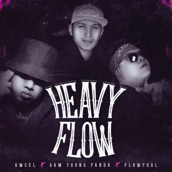 Heavy Flow by Amsel