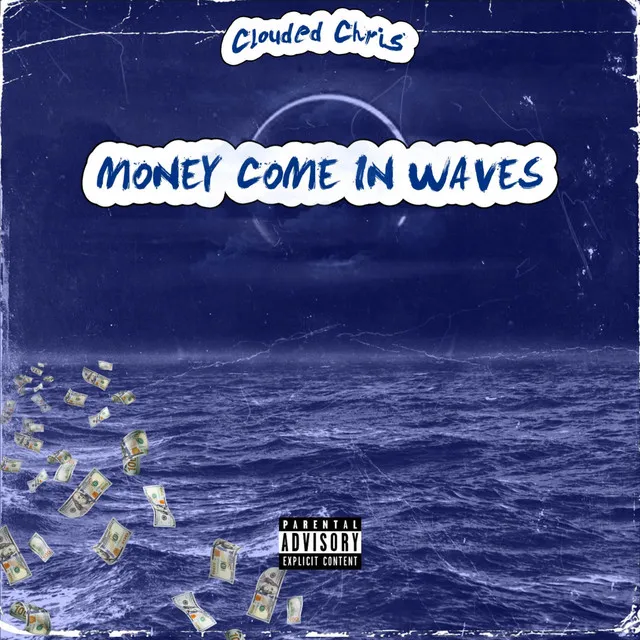 Money come in WAVES