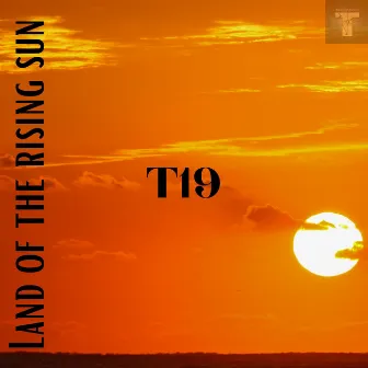 Land of the Rising Sun by T19