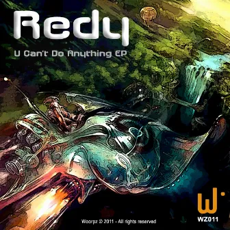 U Can’T Do Anything by Redy