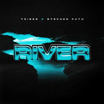 River by Stephen Puth