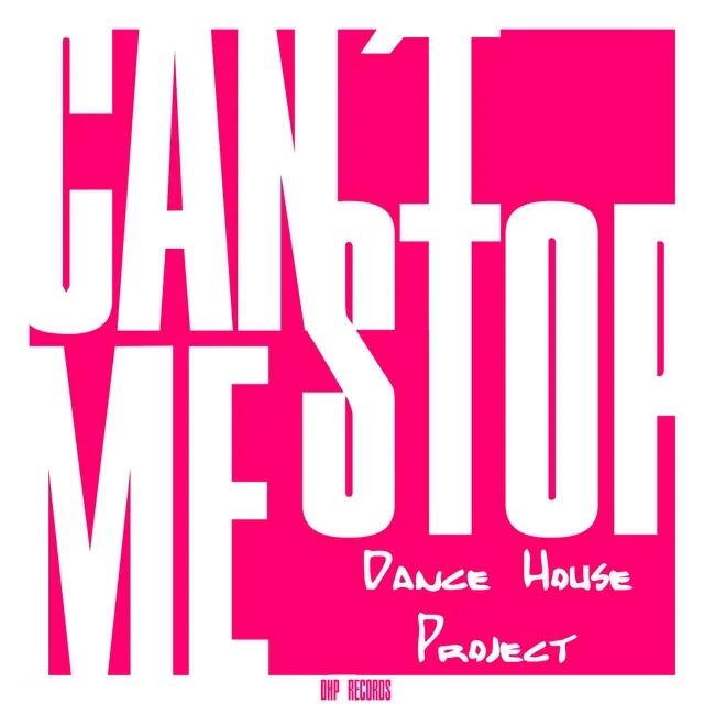 Can't Stop Me - Phil Giava Remix Edit