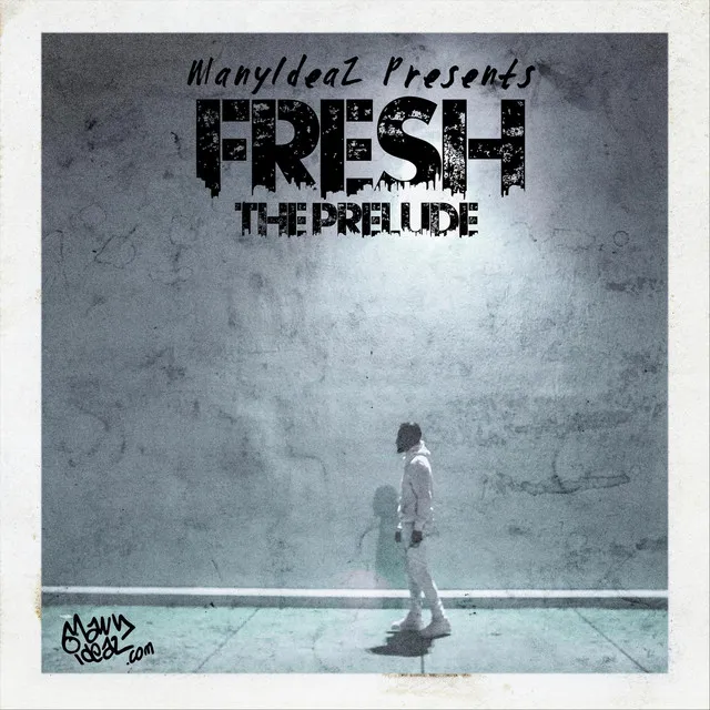 Fresh, The Prelude