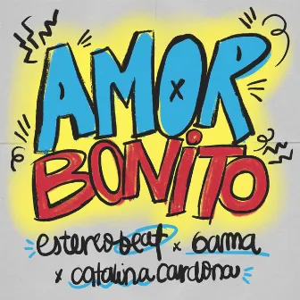 Amor Bonito by Gama