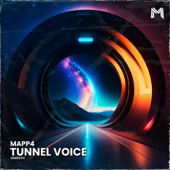 Tunnel Voice by Mapp4