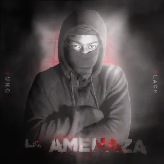 La amenaza by YungBlack 621