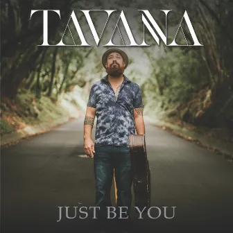 Just Be You by Tavana