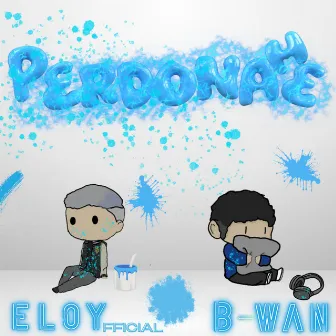 Perdoname by B-wan