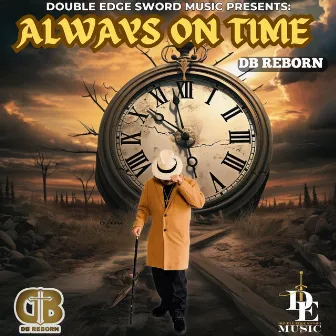 Always On Time by DB Reborn