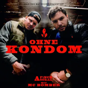 Ohne Kondom (feat. MC Bomber) by MC Bomber