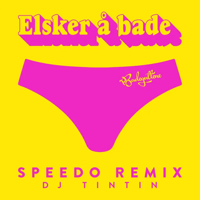 Elsker Å Bade (Speedo Remix) - Radio Edit